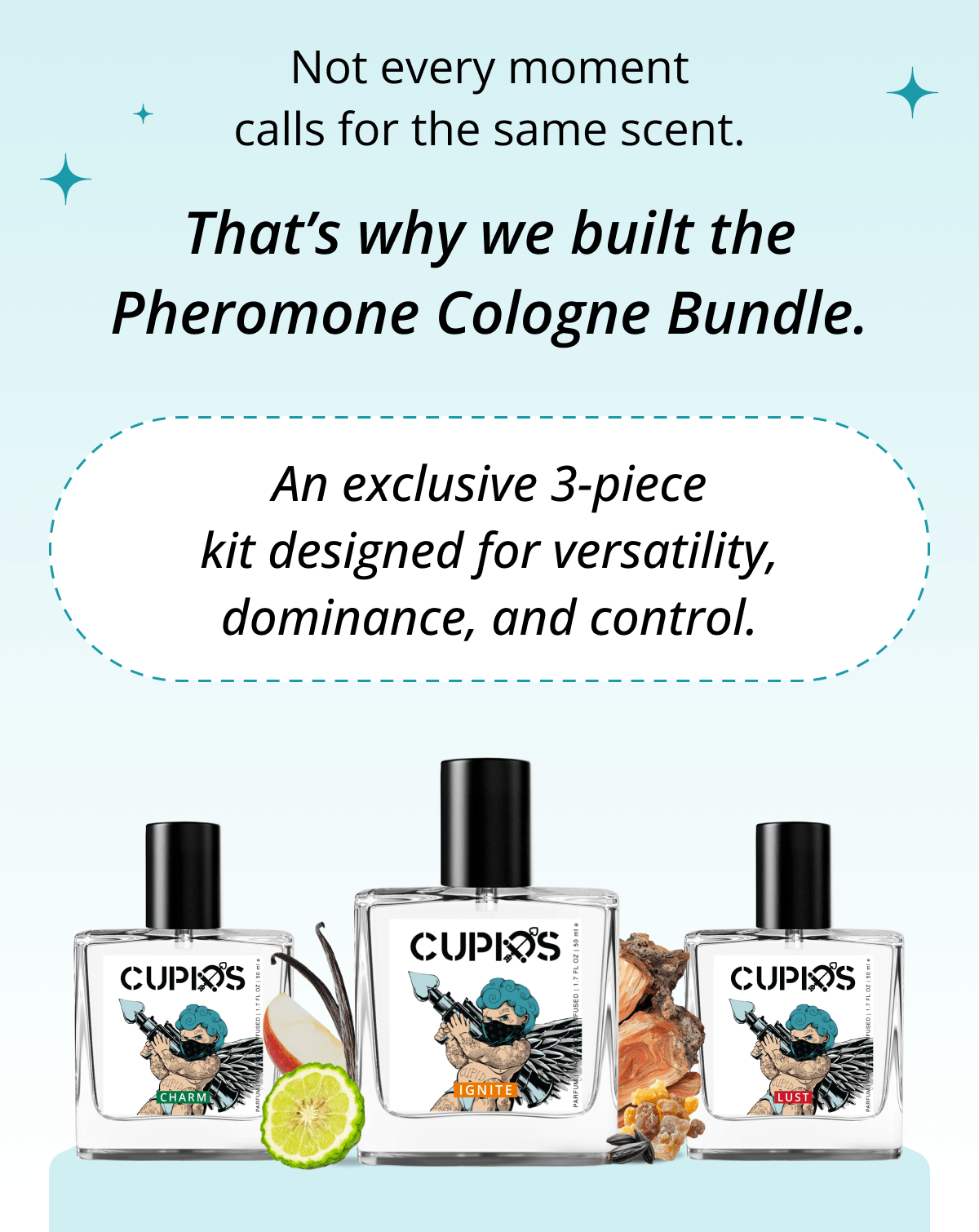 Not every moment calls for the same scent. That's why we built the Pheromone Cologne Bundle. An exclusive 3-piece kit designed for versatility, dominance, and control.