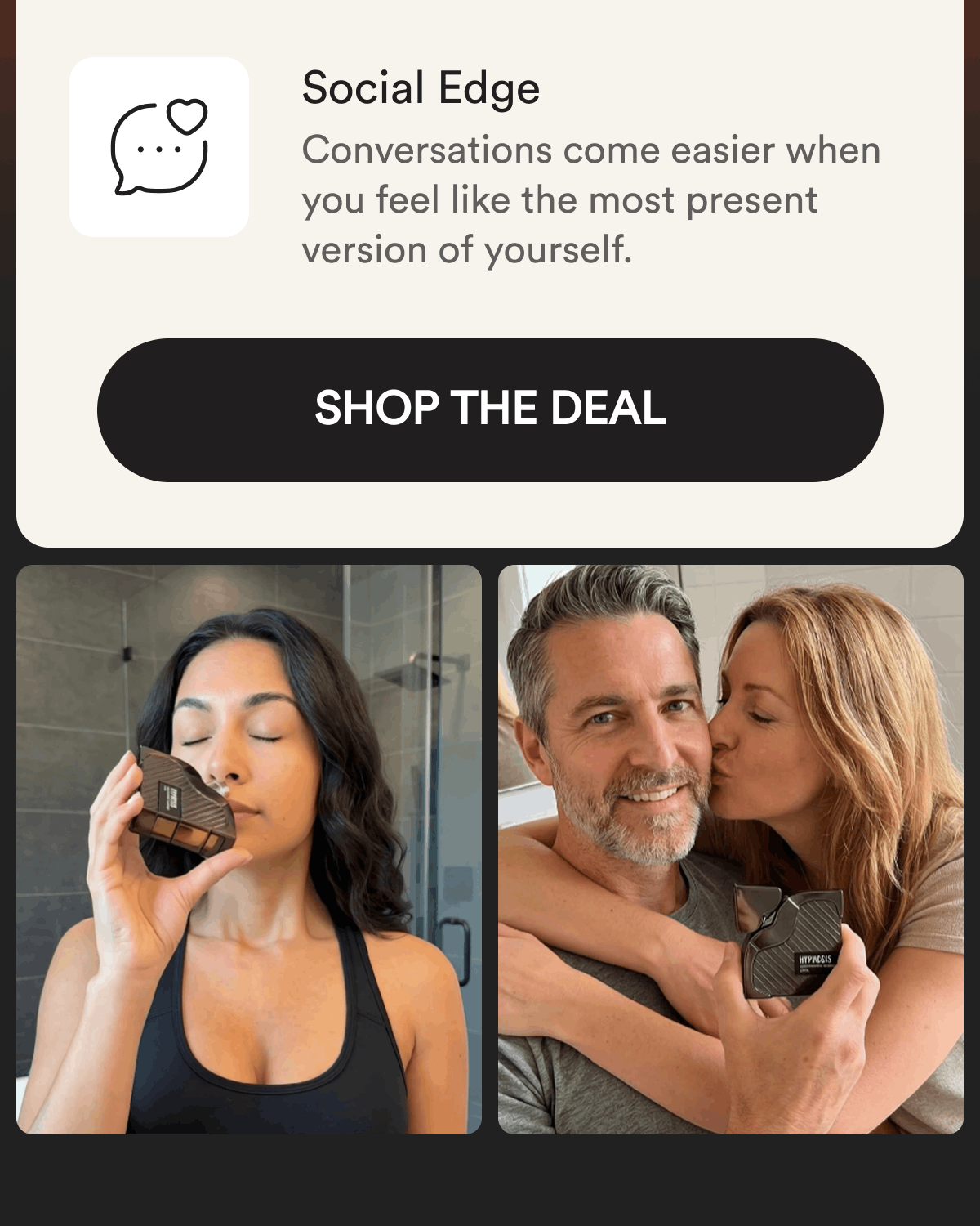Social Edge. Conversations come easier when you feel like the most present version of yourself. Shop The Deal.