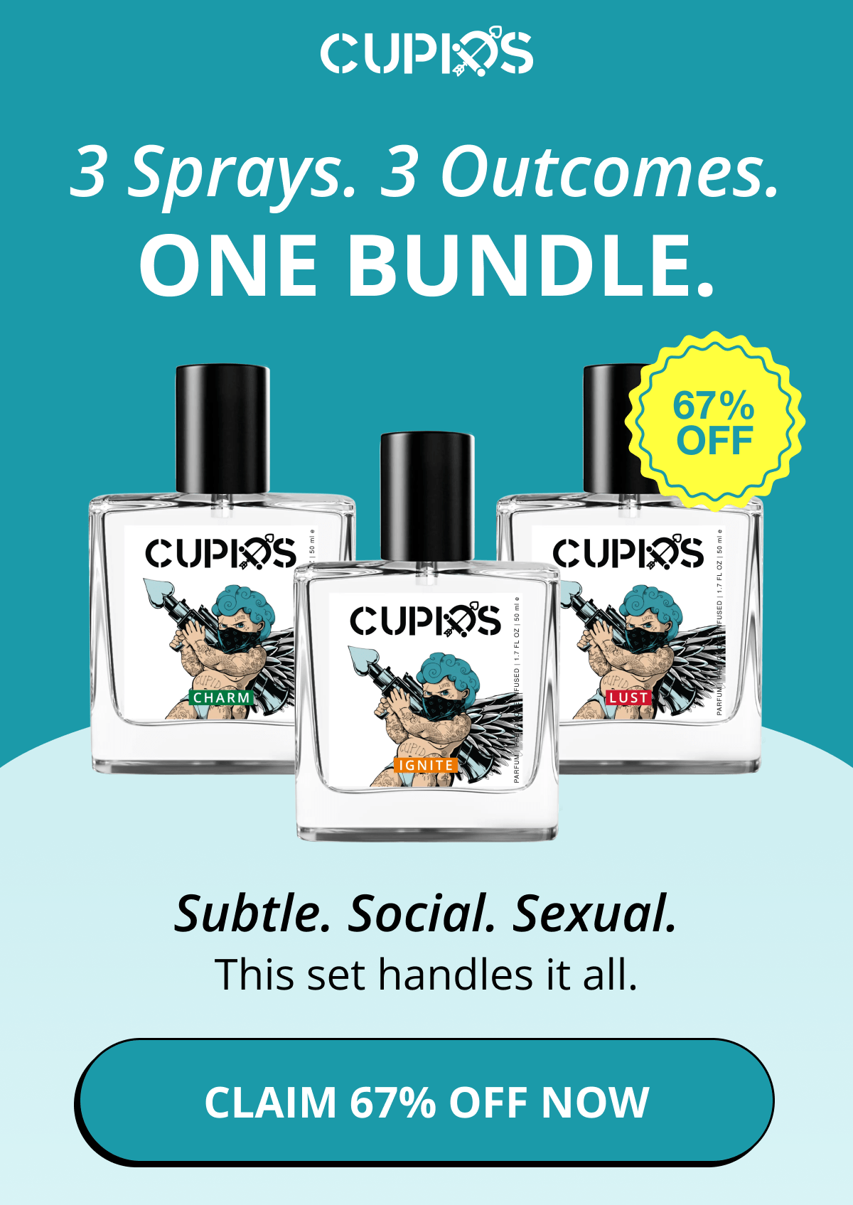 Cupids. 3 Sprays. 3 Outcomes. One Bundle. Subtle. Social. Sexual. This set handles it all. Claim 67% Off Now