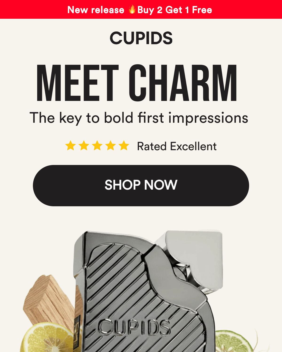 New release 🔥Buy 2 Get 1 Free  Meet Charm The key to bold first impressions Rated Excellent  Shop Now 