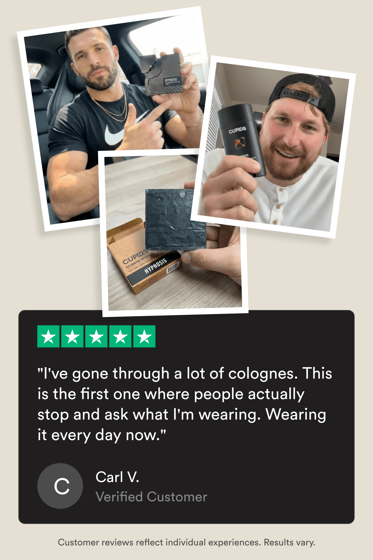 ★★★★★ "I have gone through a lot of colognes. This is the first one where people actually stop and ask what I am wearing. Wearing it every day now." — Matthew G., Verified Customer Customer reviews reflect individual experiences. Results vary.