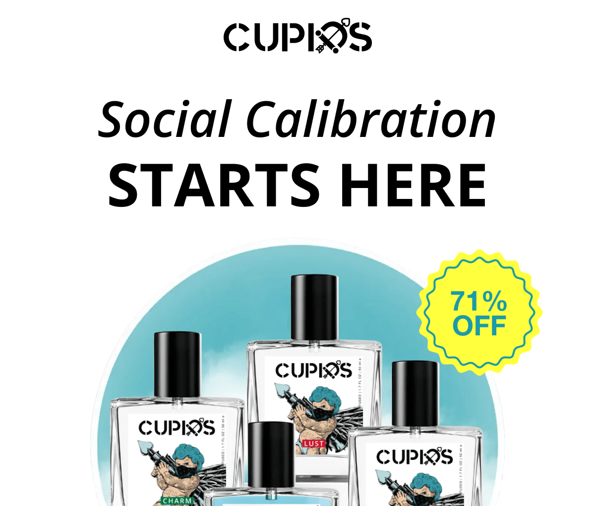 Cupids. Social Calibration Starts Here 71% OFF