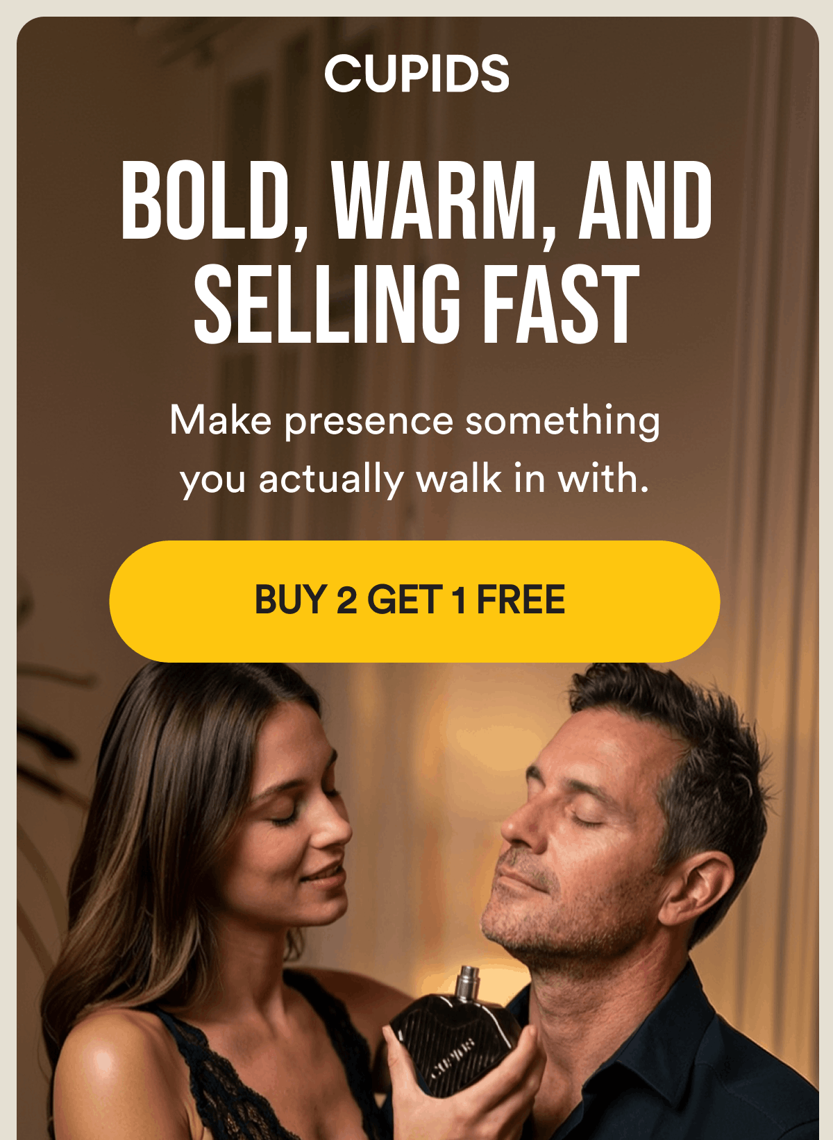 Bold, Warm, And Selling Fast. Make presence something you actually walk in with. Buy 2 Get 1 Free.