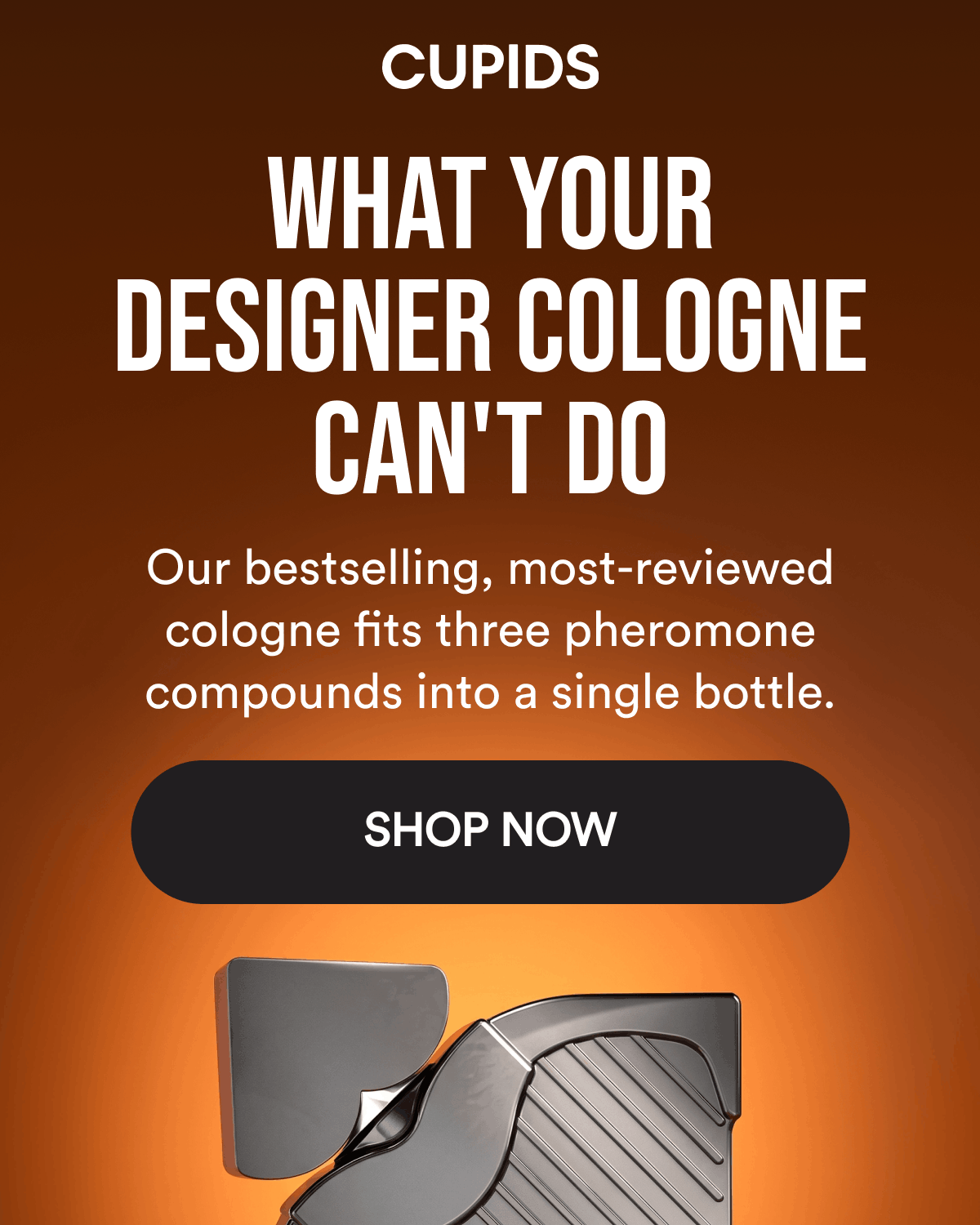 What Your Designer Cologne Can't Do. Our bestselling, most-reviewed cologne fits three pheromone compounds into a single bottle. Shop Now.