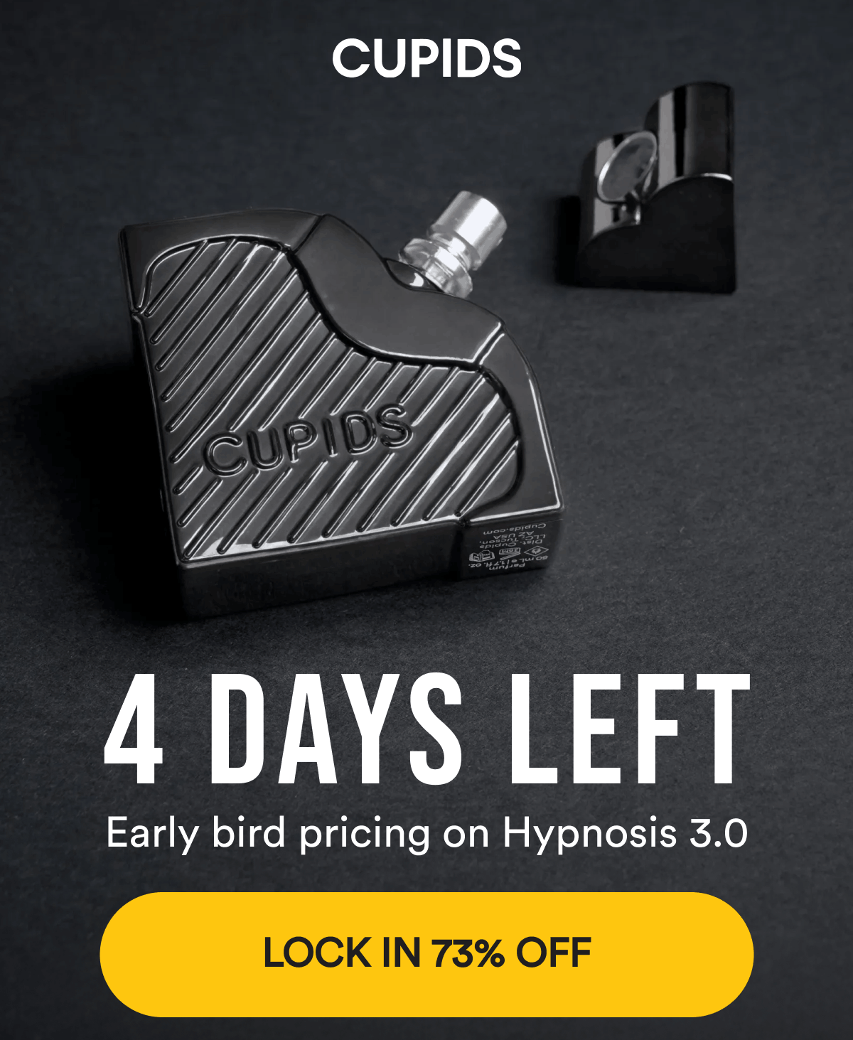 Cupids. 4 days left. Early bird pricing on Hypnosis 3.0. Lock in 73% OFF.