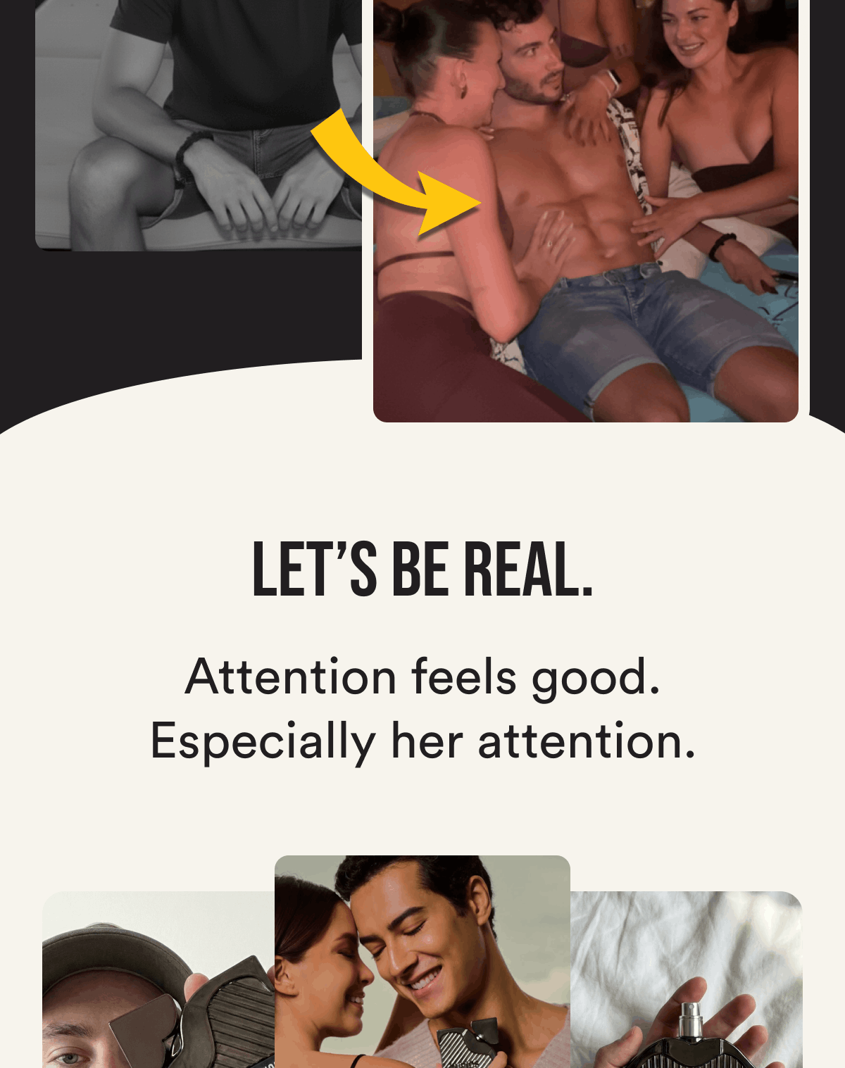 Let's be real. Attention feels good. Especially her attention.
