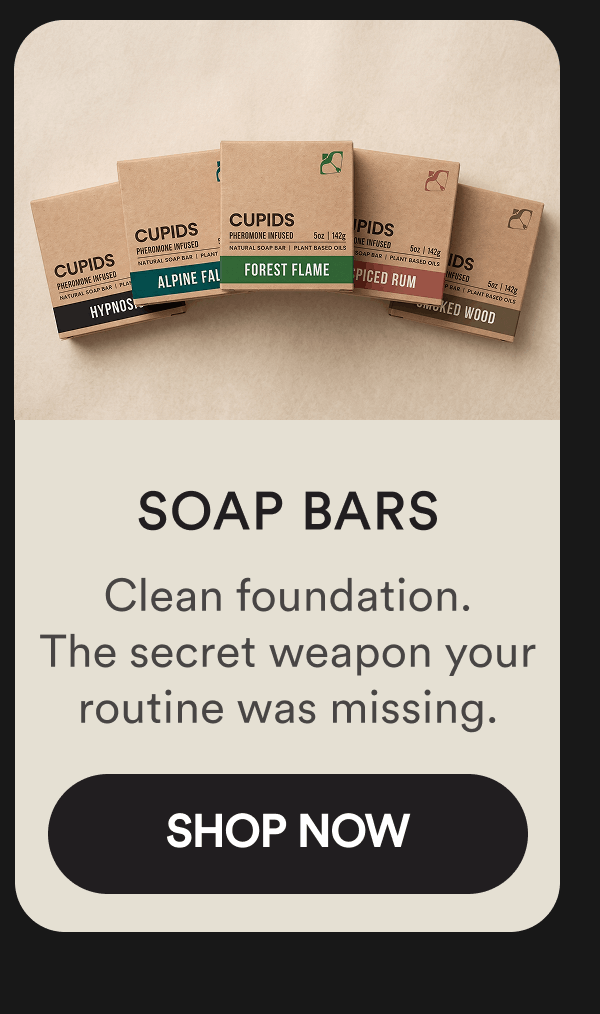 Soap Bars. Clean foundation. The secret weapon your routine was missing. Shop Now.