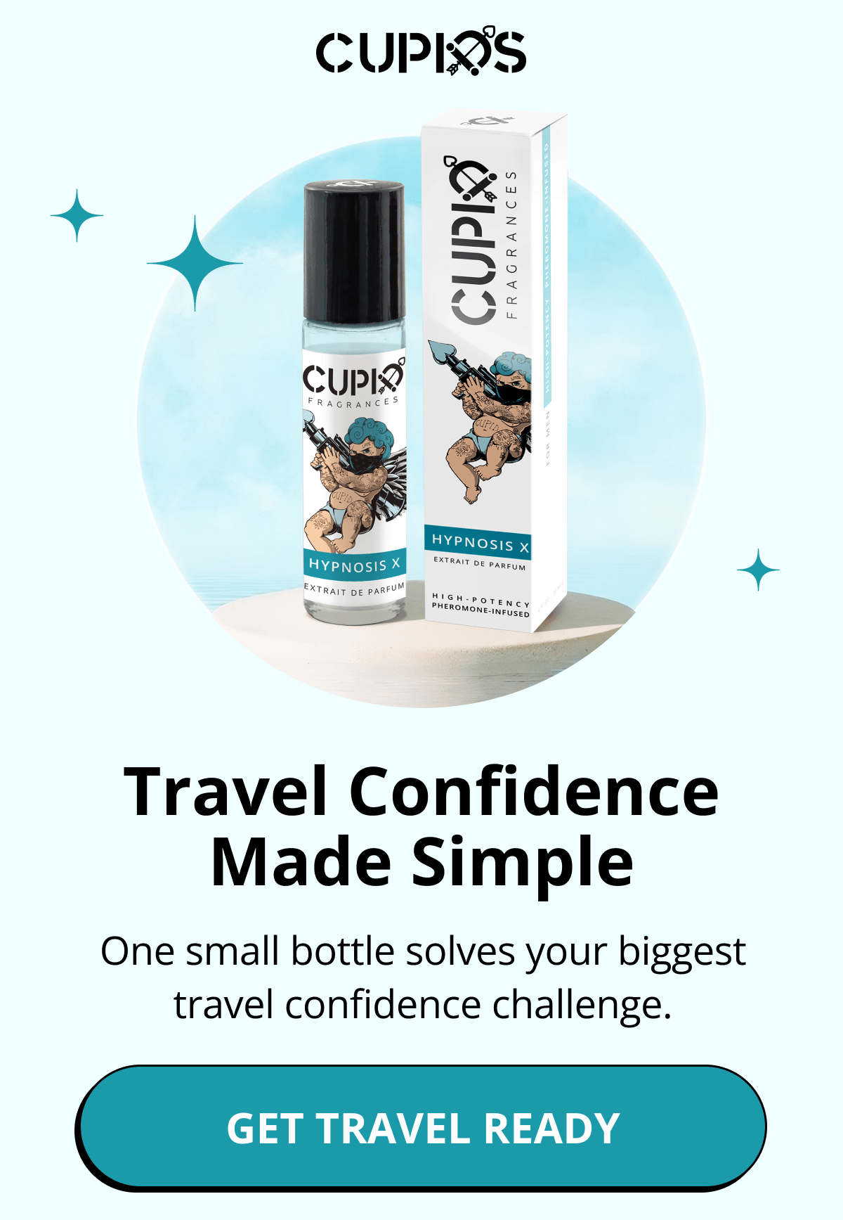 Cupids. Travel Confidence Made Simple One small bottle solves your biggest travel confidence challenge. Get Travel Ready