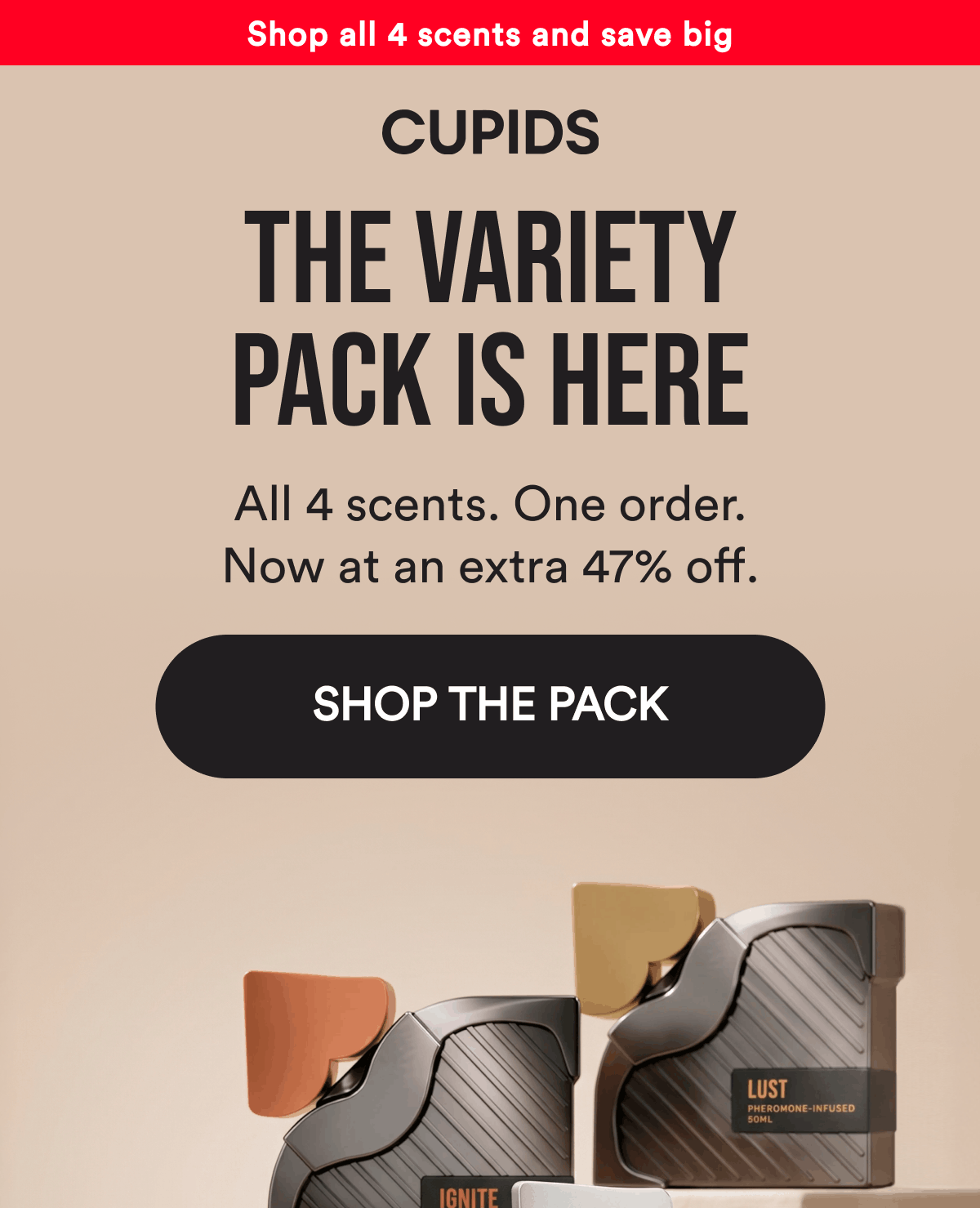 Shop all scents and save big. The Variety Pack Is Here. All 4 scents. One order. Now at an extra 47% off. No code needed. Shop The Pack.