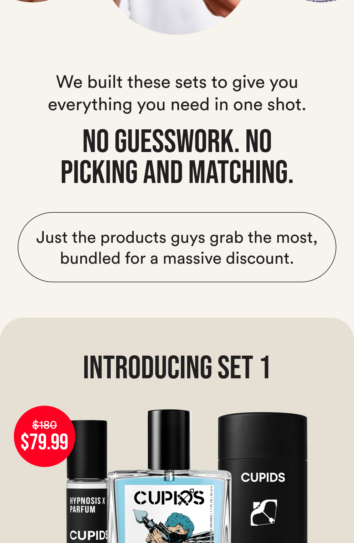 We built these sets to give you everything you need in one shot. No guesswork. No picking and matching. Just the products guys grab the most, bundled for a massive discount.