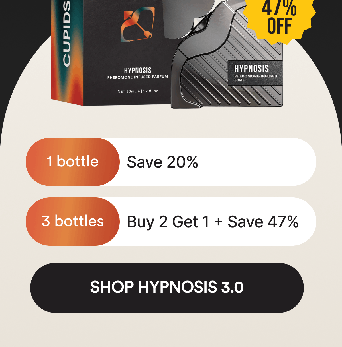1 bottle. Save 20%. Buy 2 get 1 free. Save 47%. Shop Hypnosis 3.0.