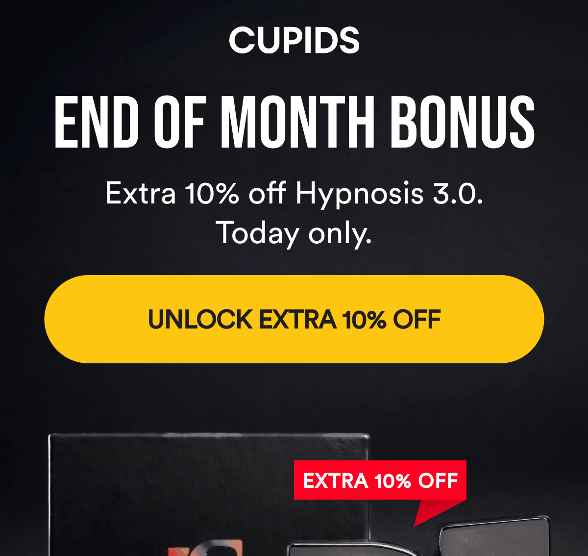 End of Month Bonus. Extra 10% off Hypnosis 3.0. Today only. Unlock Extra 10% Off.
