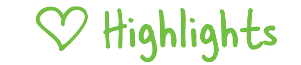<3 Highlights