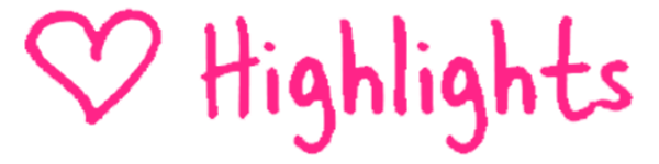 <3 Highlights