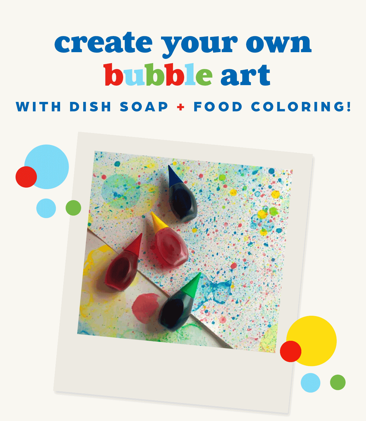 Create Your Own Bubble Art With Dish Soap and Food Coloring! Article: How to Create Art With Colored Bubbles.