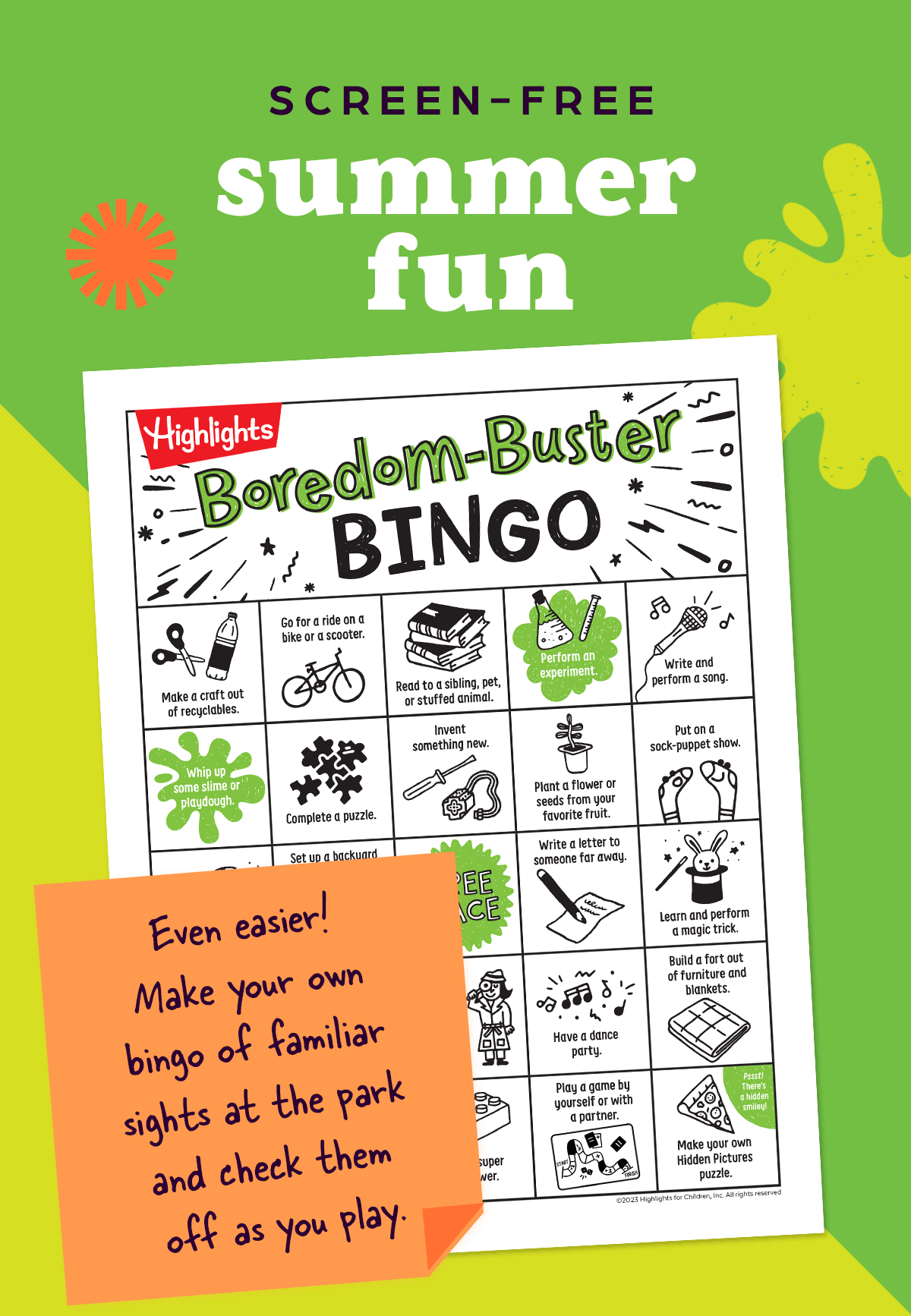 Screen-free summer fun. Even easier! Make your own bingo of familiar sights at the park and check them off as you play.