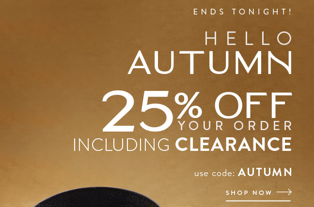 Hello Autumn: 25% Off Your Order Including Clearance
