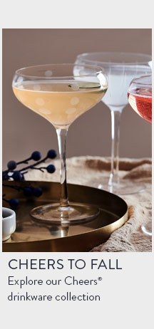 Explore our Cheers® drinkware collection