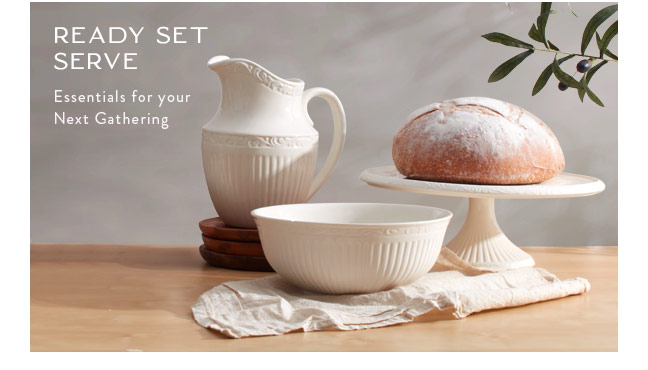 Ready Set Serve • Shop Essentials for your Next Gathering