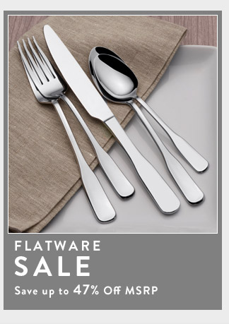 Flatware Sale, Save up to 47% Off