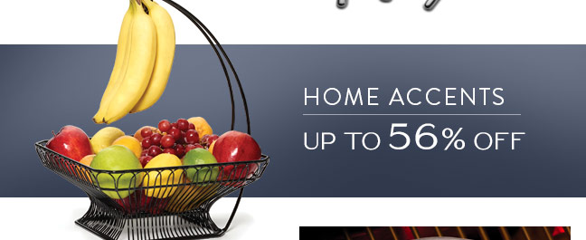 Shop Home Accents and Save up to 56% Off