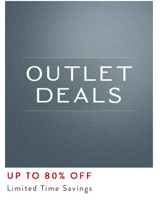Shop Outlet Deals and Save up to 80% Off