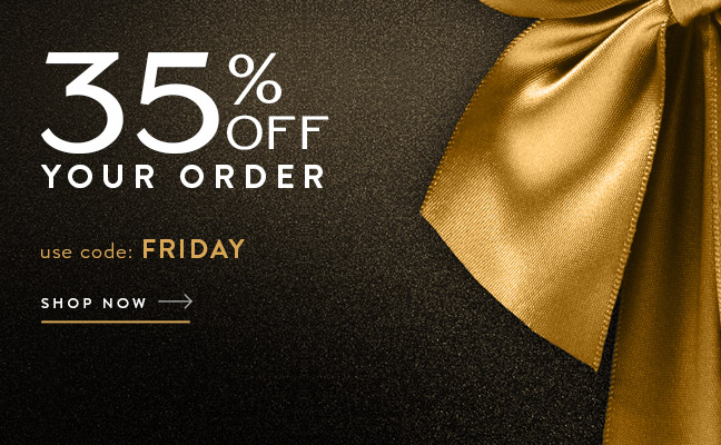 35% Off Your Order