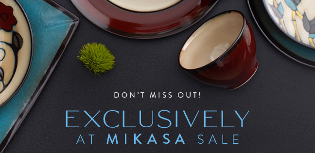 Exclusively at Mikasa Sale