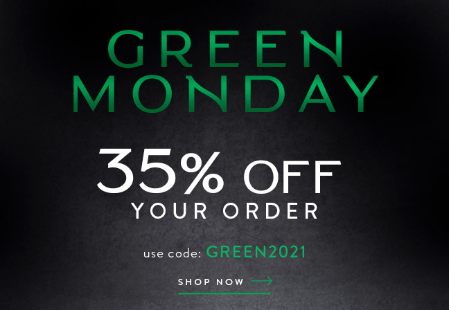 Green Monday: 35% Off Your Order!