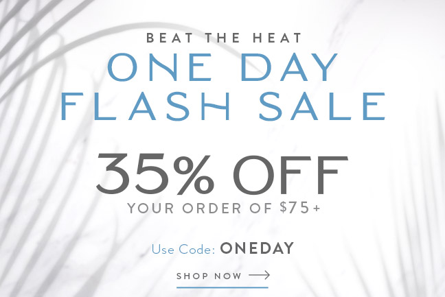 One Day Flash Sale - 35% off $75 or More
