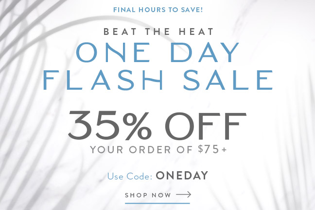One Day Flash Sale - 35% off $75 or More