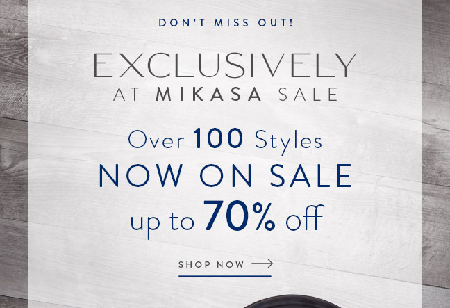 Exclusively at Mikasa - Up to 70% Off