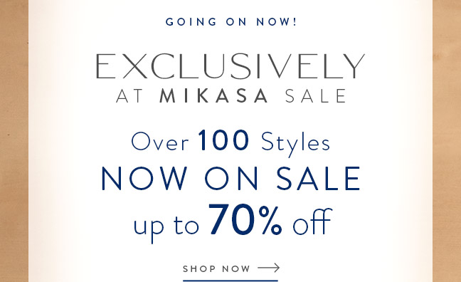 Exclusively at Mikasa - Up to 70% Off