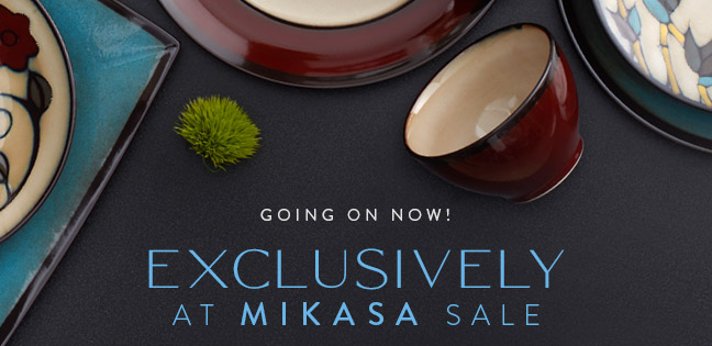 Exclusively at Mikasa Sale