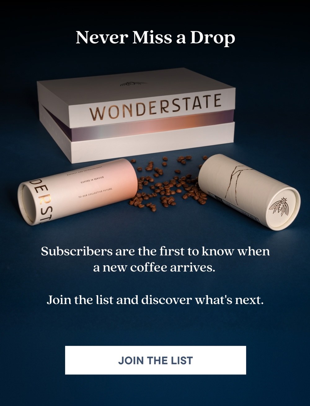 Never Miss a Drop | JOIN THE LIST