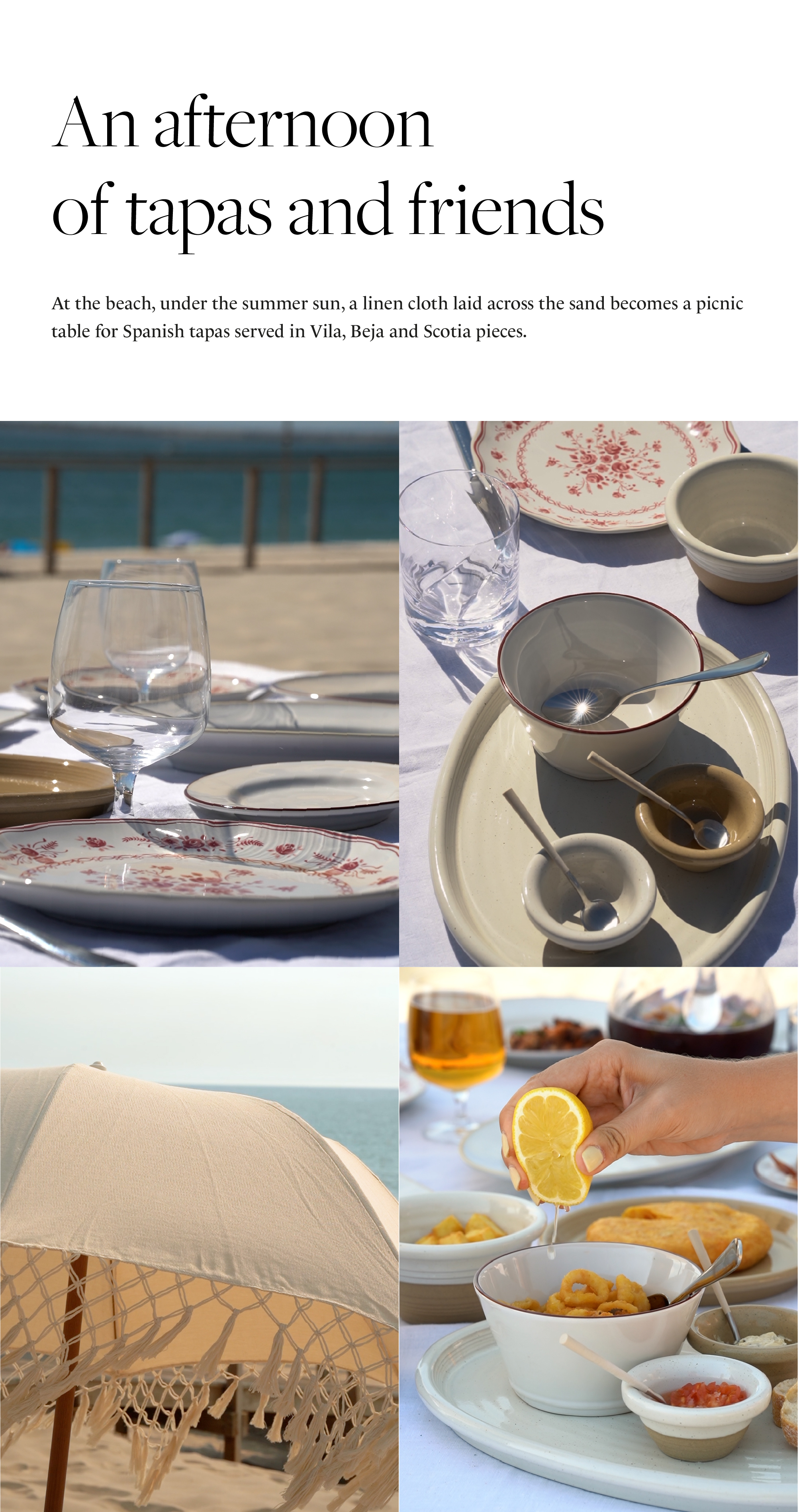Text An afternoon of tapas and friends with description about a linen cloth on the sand becoming a picnic table for Spanish tapas served in Vila, Beja and Scotia pieces, followed by photographs of a beach table with wine and water glasses, red and white patterned plates, and bowls with sauces