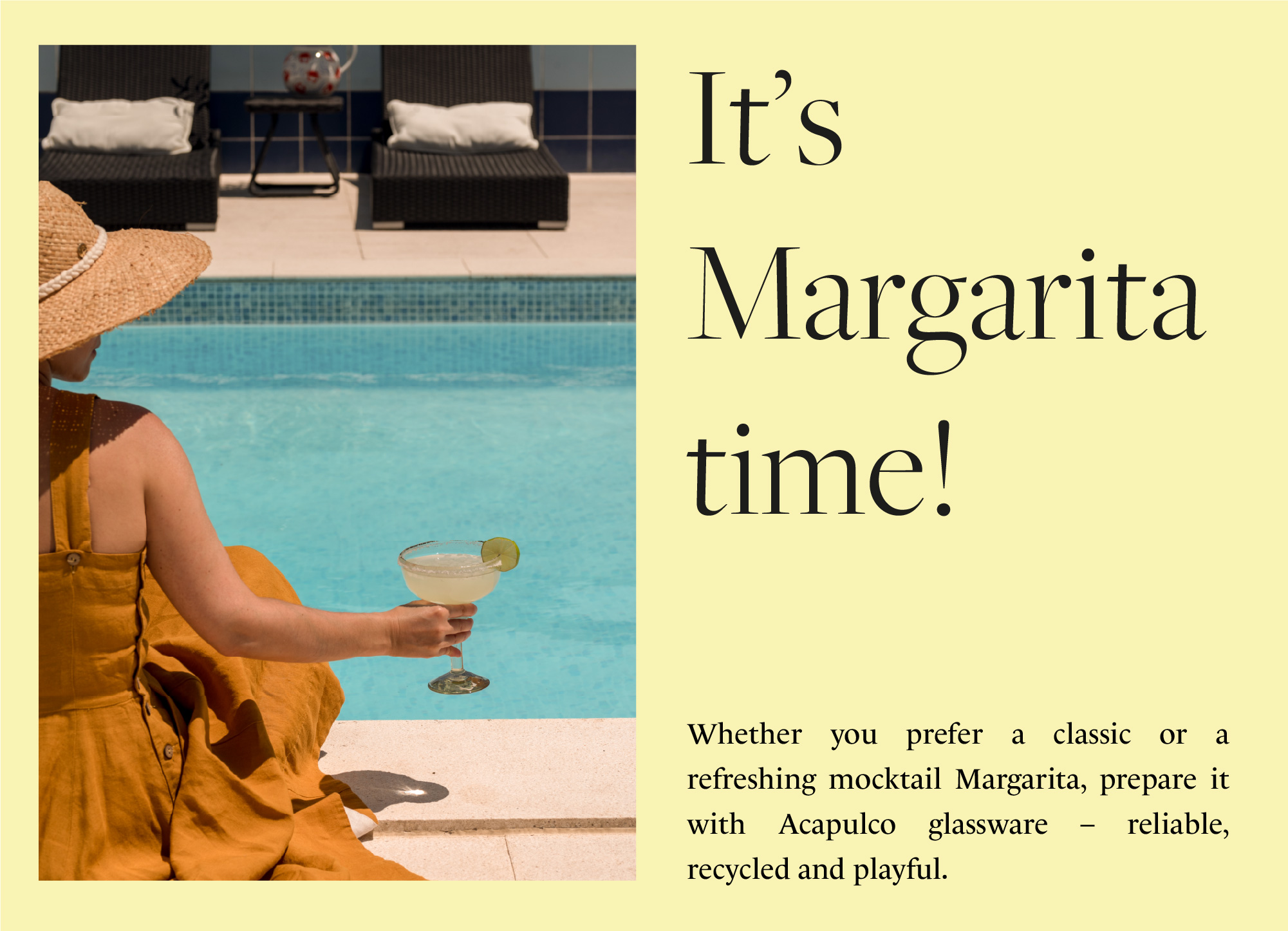 It's Margarita time! Woman with a straw hat sitting by a pool, holding an Acapulco glass with a margarita garnished with a lime wheel, next to lounge chairs. Text beside invites preparing a classic or mocktail Margarita with Acapulco recycled glass glassware
