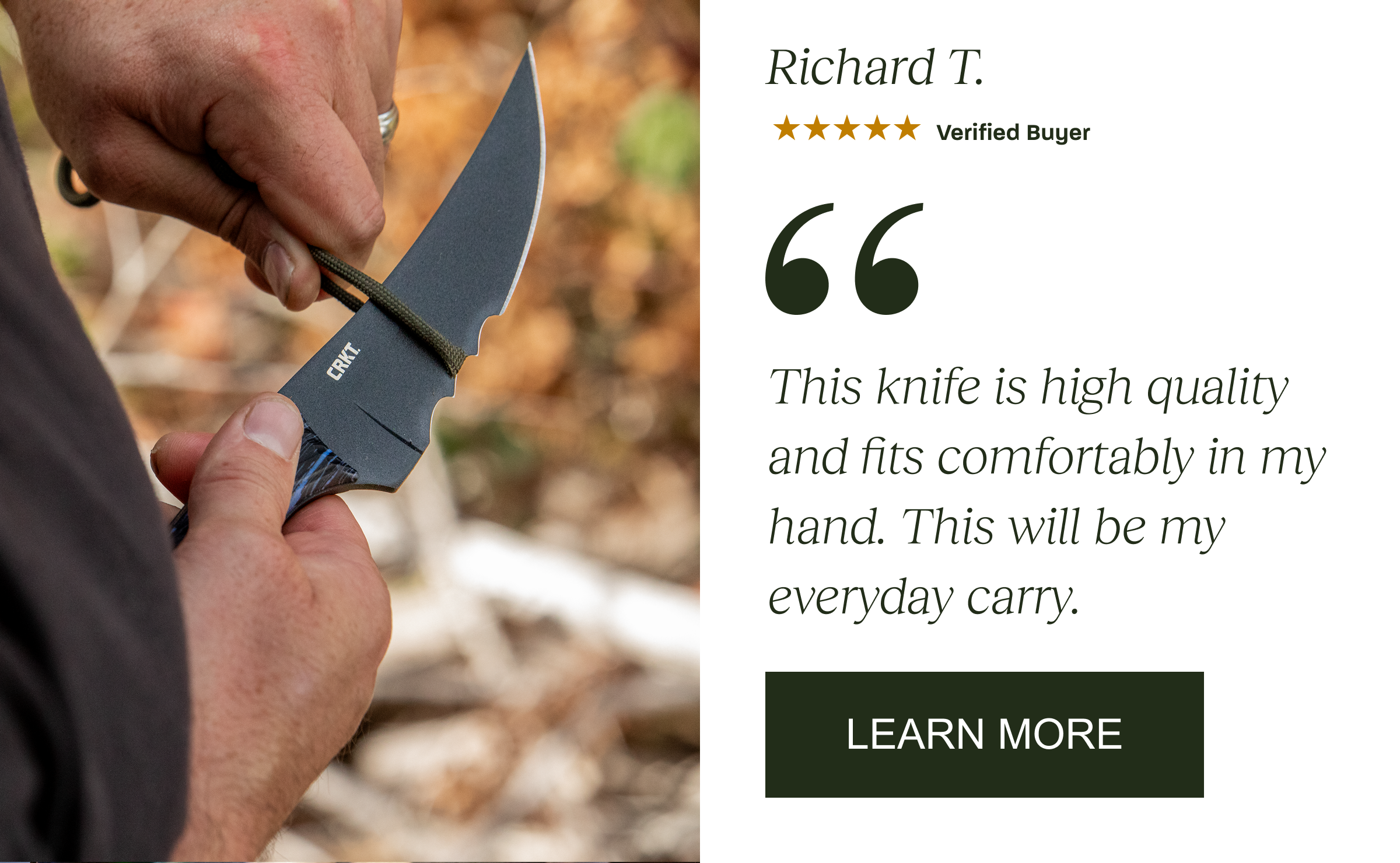 5-star review from a verified buyer: "This knife is high quality and fits comfortably in my hand. This will be my everyday carry." Learn more.