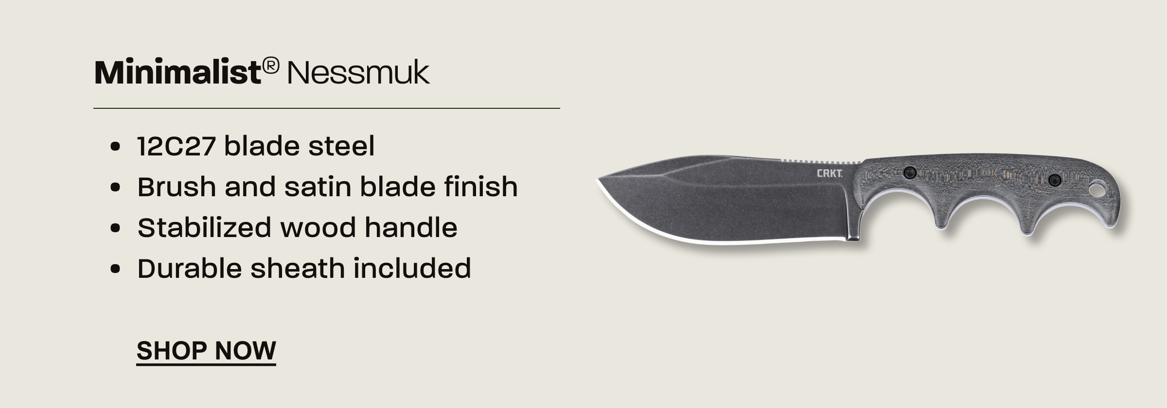 Image of new wood handled Minimalist Nessmuk with product bullet points and shop now link
