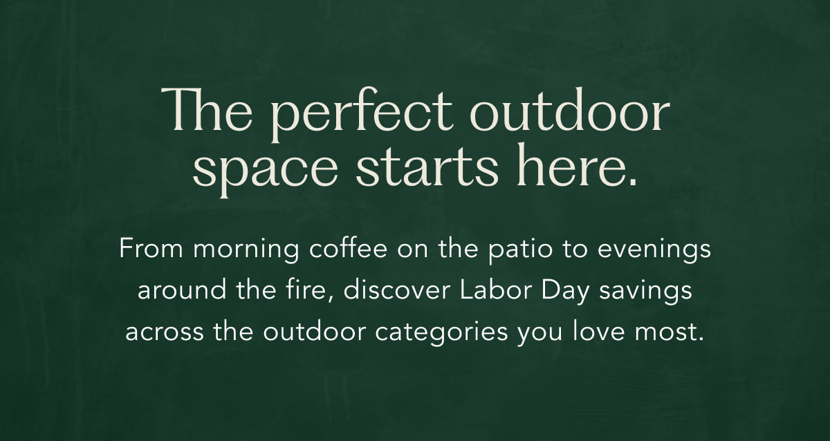 The perfect outdoor space starts here.
