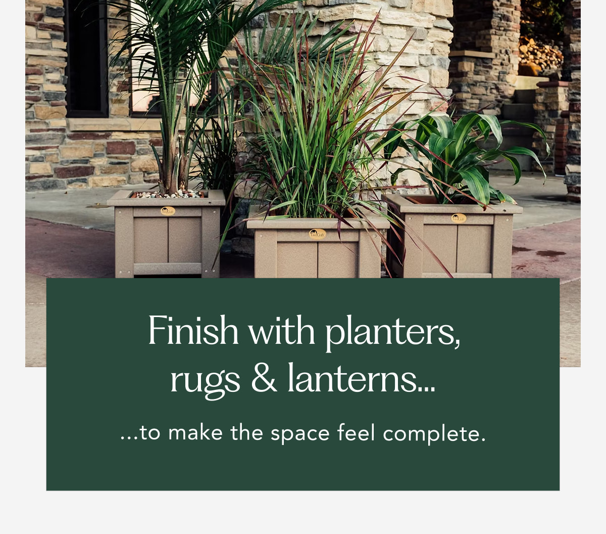 Finish with planters, rugs & lanterns...