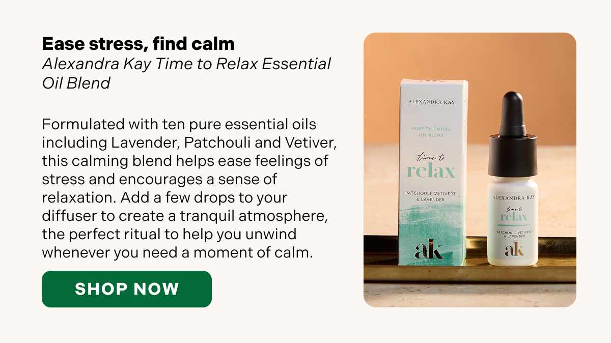 Ease stress, find calm Alexandra Kay Time to Relax Essential Oil Blend  Formulated with ten pure essential oils including Lavender, Patchouli and Vetiver, this calming blend helps ease feelings of stress and encourages a sense of relaxation. Add a few drops to your diffuser to create a tranquil atmosphere, the perfect ritual to help you unwind whenever you need a moment of calm.  