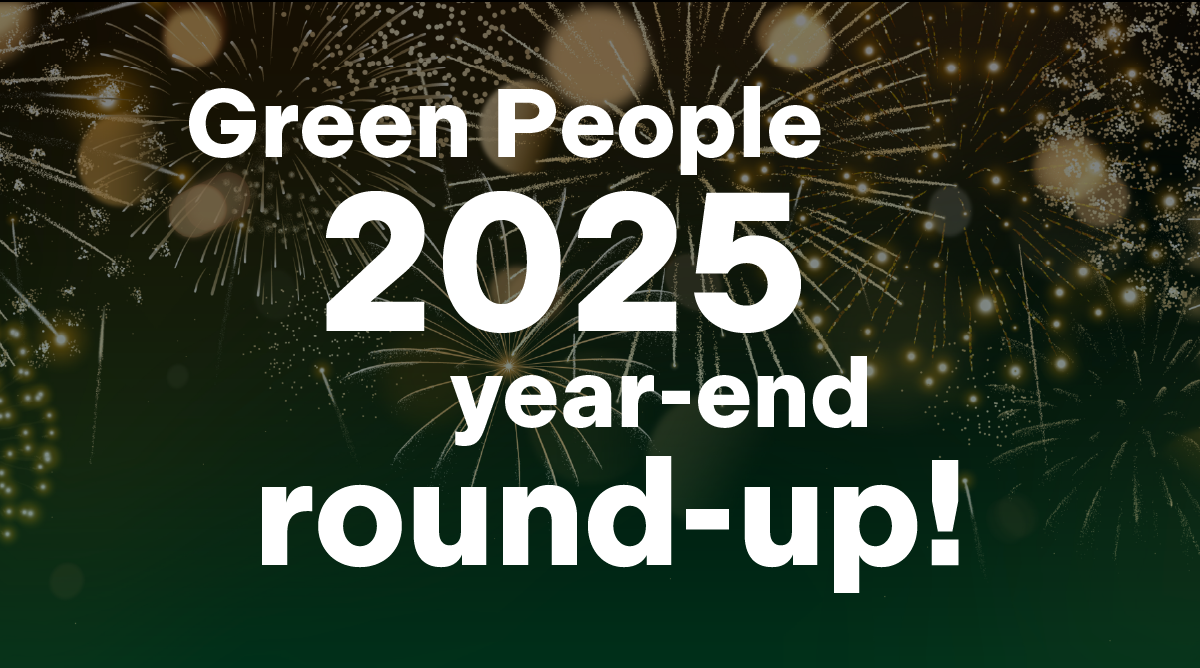 Green People 2025 year-end round-up!