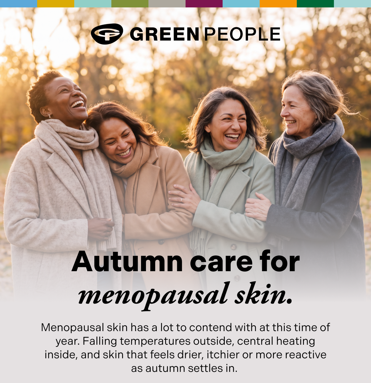 Autumn care for menopausal skin.