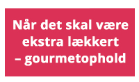 Se alle gourmetophold hos Happydays