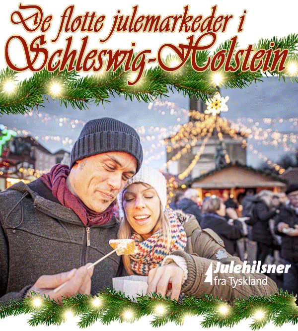 Oplev julemarkederne i Schleswig-Holstein