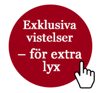 Exklusiva vistelser – för extra lyx