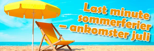 Se alle last minute-ophold med ankomst juli