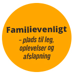 Familievenligt – plads til leg, oplevelser og afslapning 
