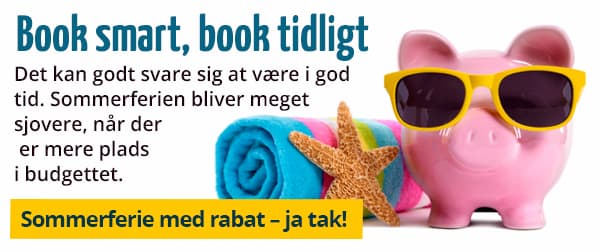 Book tidligt-rabat på sommerferie 2026